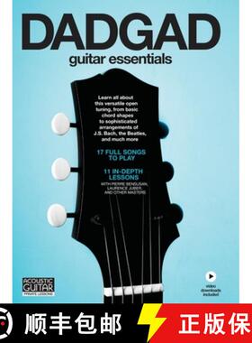 【3-4周达】Dadgad Guitar Essentials: 11 In-Depth Lessons and 17 Full Songs with Video Downloads Inclu... [9781936604432]