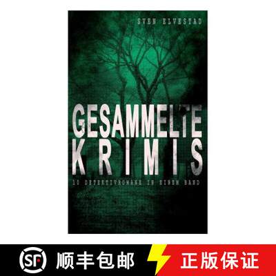 【3-4周达】Gesammelte Krimis (10 Detektivromane in einem Band): Montrose, Der ratselhafte Feind, Die ... [9788026857549]