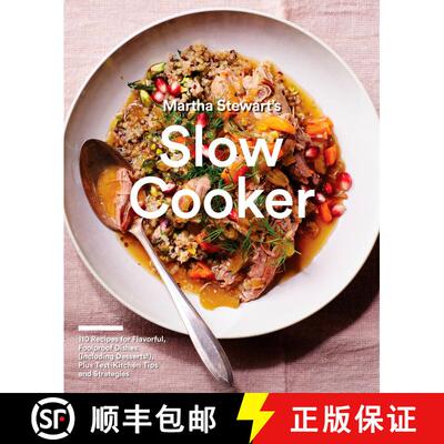 【3-4周达】Martha Stewart's Slow Cooker: 110 Recipes for Flavorful, Foolproof Dishes (Including Desse... [9780307954688]