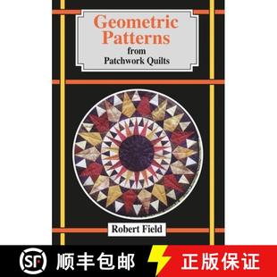 预订 Geometric Patterns from Patchwork Quilts: And How to Draw Them [9781899618415]
