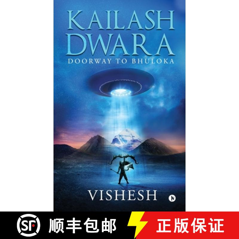 【2-3周达】Kailash Dwara: Doorway to Bhuloka [9781647335601]