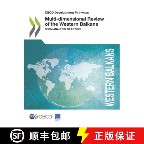 【3-4周达】OECD Development Pathways Multi-Dimensional Review of the Western Balkans from Analysis to... [9789264565111]