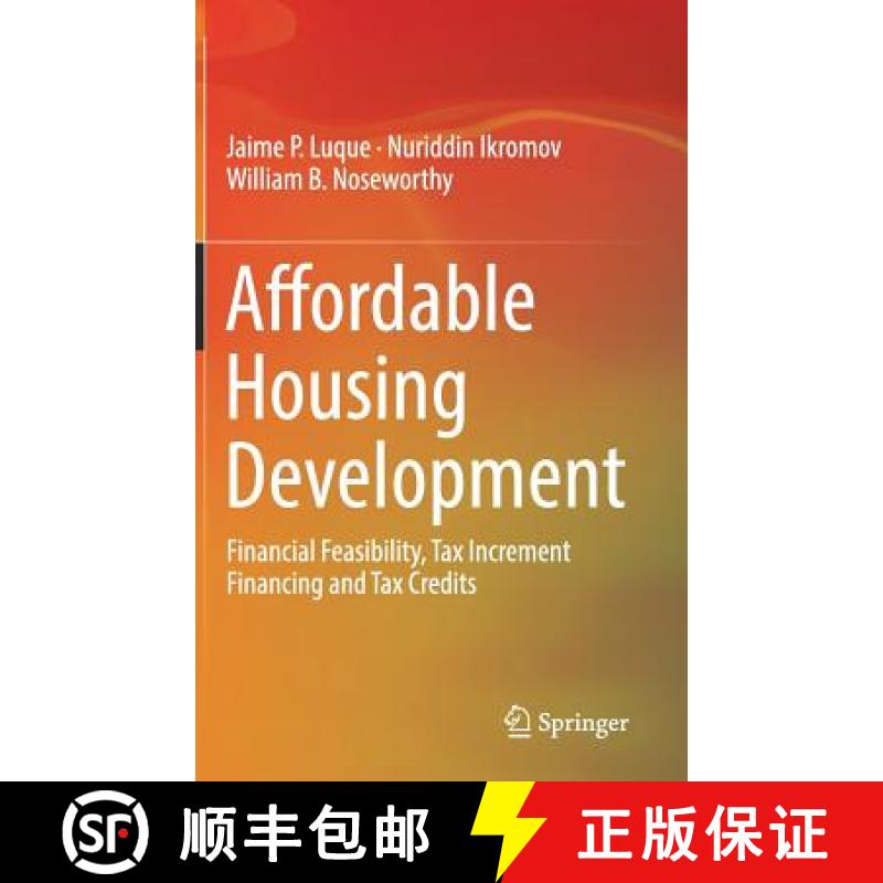 【3-4周达】Affordable Housing Development : Financial Feasibility, Tax Increment Financing and Tax Cr... [9783030040635]