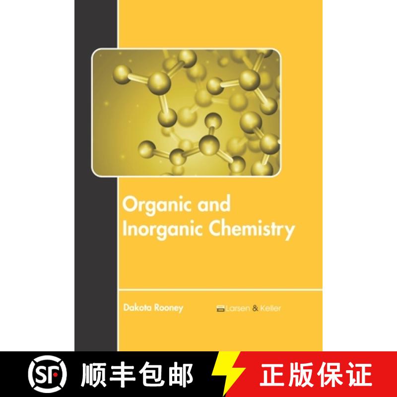 【3-4周达】Organic and Inorganic Chemistry [9781641726320]