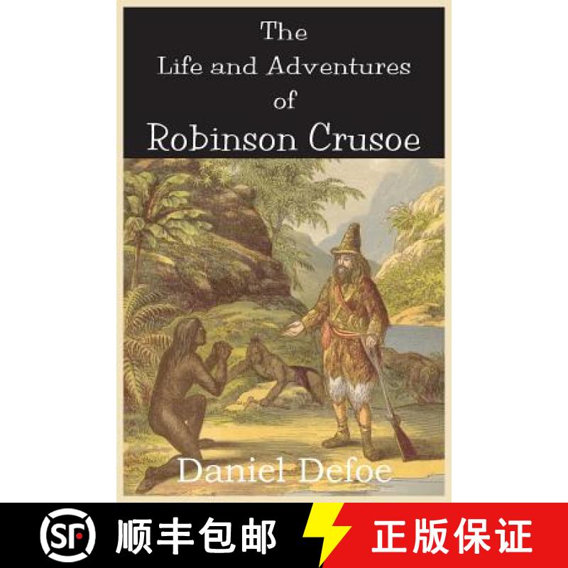 【3-4周达】The Life and Adventures of Robinson Crusoe [9781483703596]