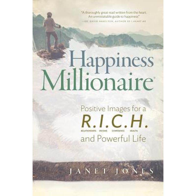 预订 Happiness Millionaire: Positive Images for a R.I.C.H and Powerful Life [9780995611214]