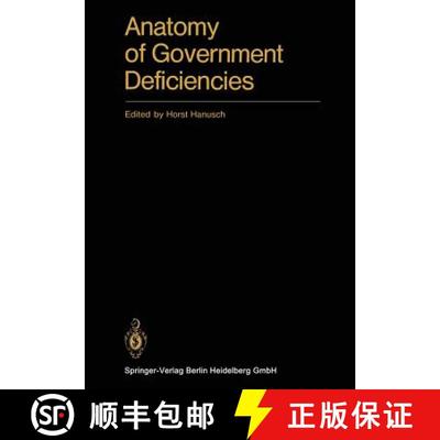 【3-4周达】Anatomy of Government Deficiencies : Proceedings of a Conference held at Diessen, Germany ... [9783662216125]