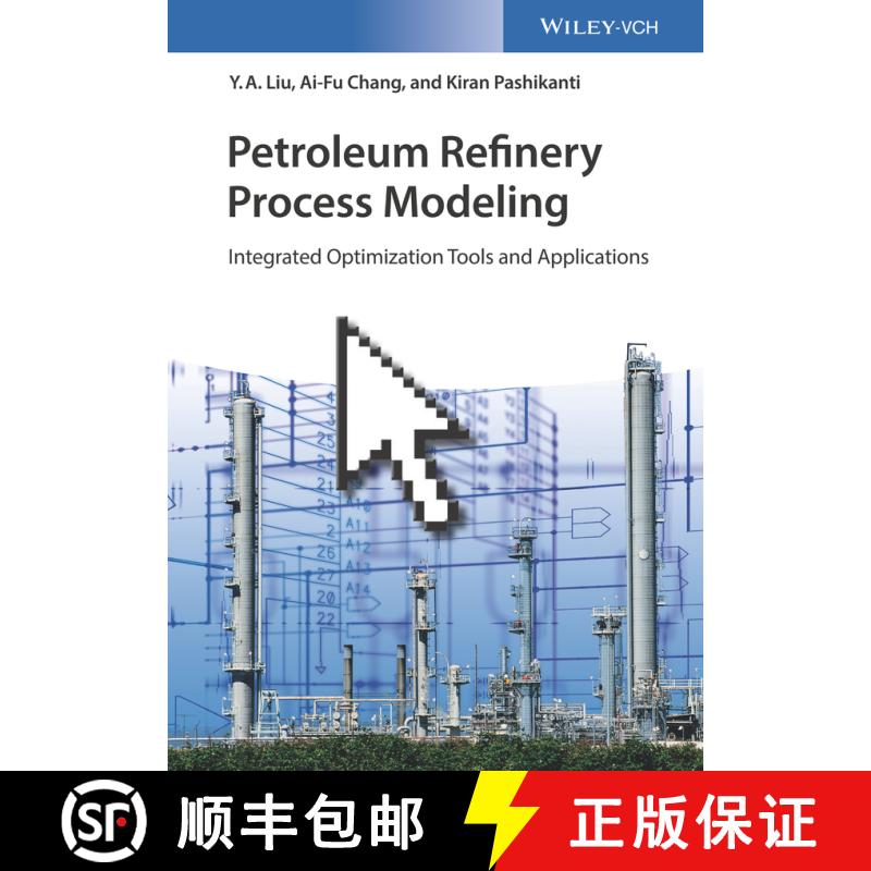 【3-4周达】精装 Petroleum Refinery Process Modeling - Integrated Optimization Tools And Applications ... [9783527344239]图片