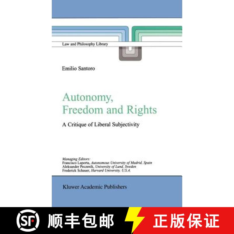 【3-4周达】Autonomy, Freedom and Rights : A Critique of Liberal Subjectivity [9781402014048]