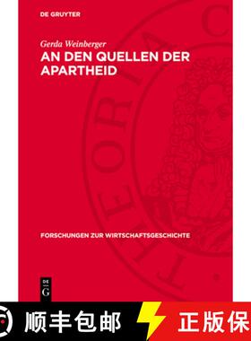 【3-4周达】An Den Quellen Der Apartheid: Studien Über Koloniale Ausbeutungs- Und Herrschaftsmethoden... [9783112749401]