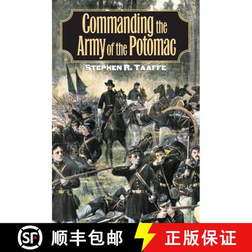 预订 精装 Commanding the Army of the Potomac [9780700614516]