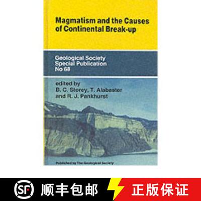 预订 Magmatism and the Causes of Continental Break-up [9780903317832]