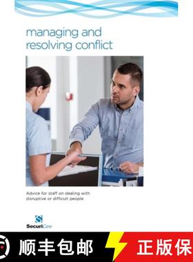 【3-4周达】managing and resolving conflict: Advice for staff on dealing with difficult and disruptive... [9780956015969]