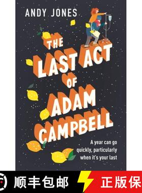 【3-4周达】Last Act of Adam Campbell: Fall in love with this heart-warming, life-affirming novel [9781473680456]