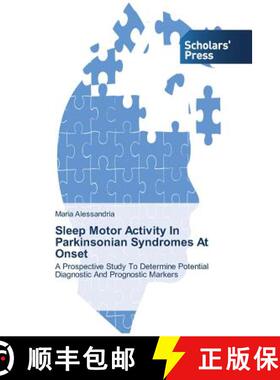预订 Sleep Motor Activity In Parkinsonian Syndromes At Onset [9783639665482]