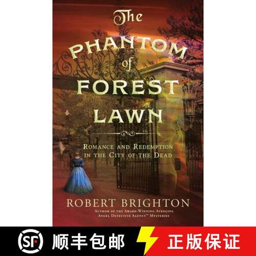 【3-4周达】The Phantom of Forest Lawn: Romance and Redemption in the City of the Dead [9798989168064]
