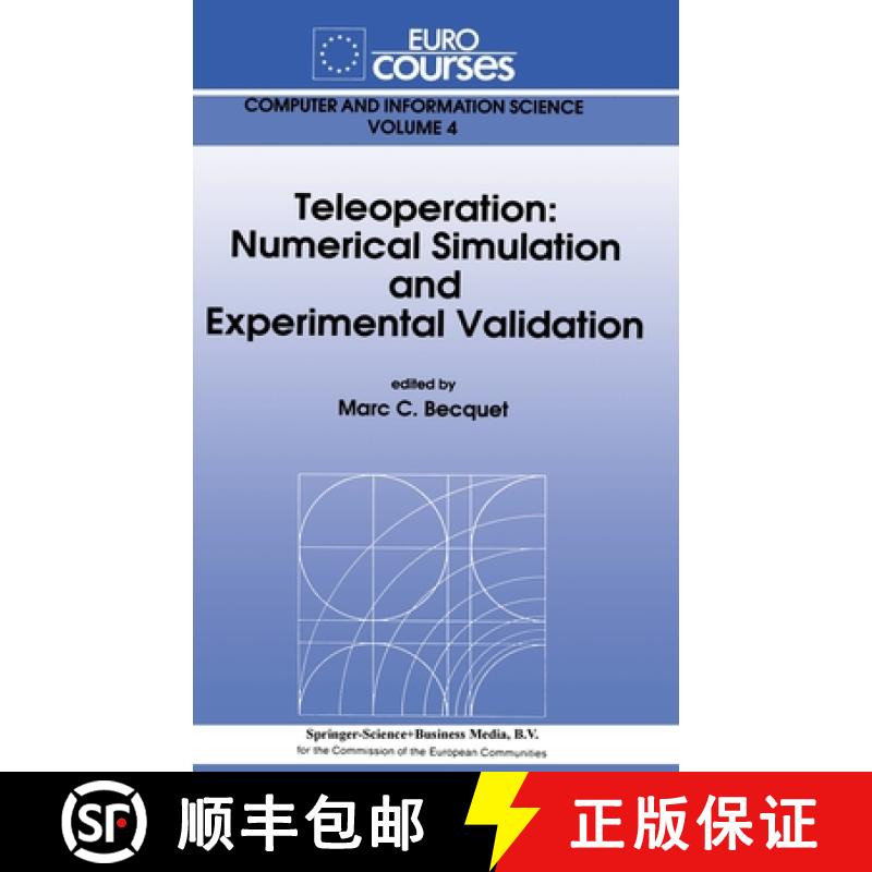 【4周达】Teleoperation: Numerical Simulation and Experimental Validation [9780792315841]