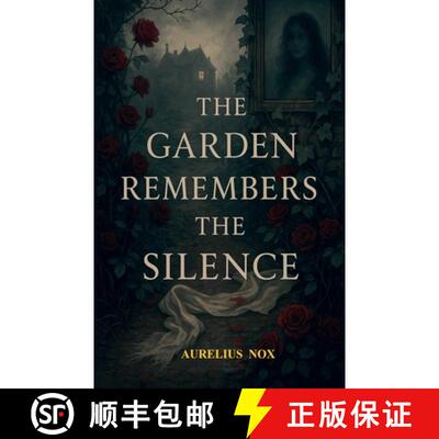 【3-4周达】The garden remembers the silence [9798232135683]