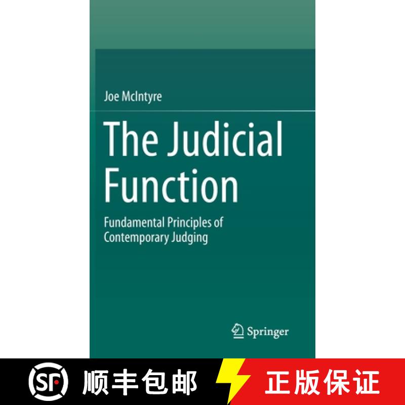 【3-4周达】The Judicial Function : Fundamental Principles of Contemporary Judging [9789813291140]