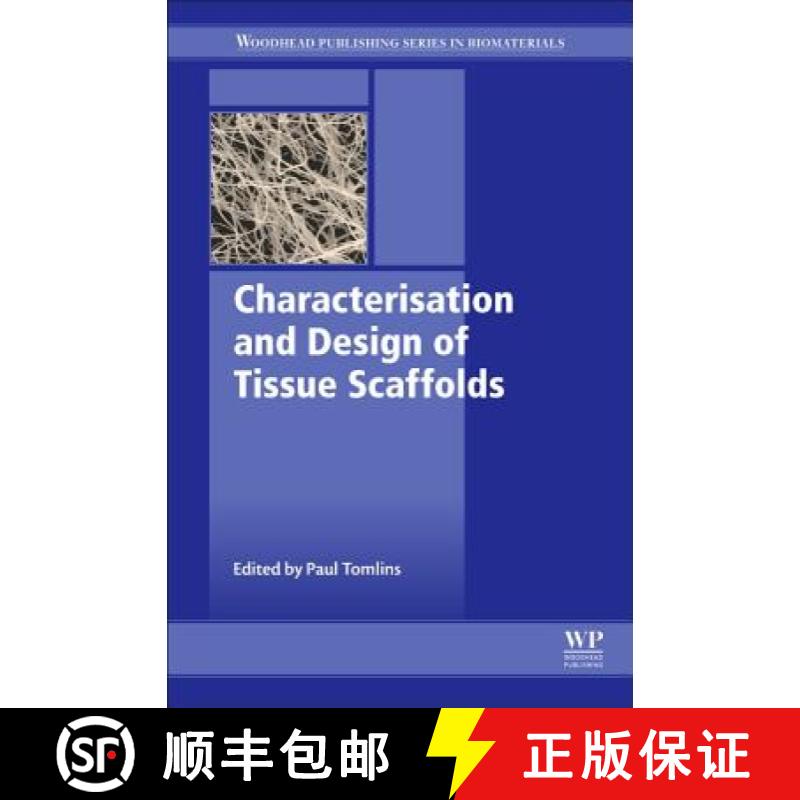 【3-4周达】Characterisation and Design of Tissue Scaffolds [9781782420873]