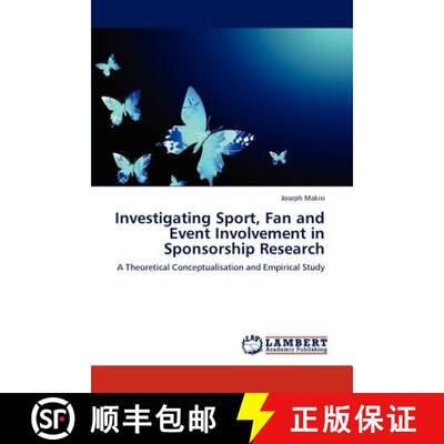 预订 Investigating Sport, Fan and Event Involvement in Sponsorship Research [9783845418247]