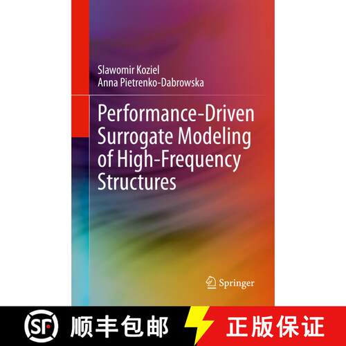 【3-4周达】精装 Performance-Driven Surrogate Modeling of High-Frequency Structures [9783030389253]