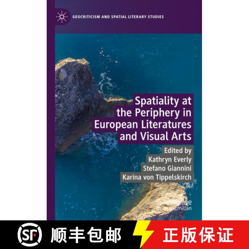 【3-4周达】Spatiality at the Periphery in European Literatures and Visual Arts [9783031303142]
