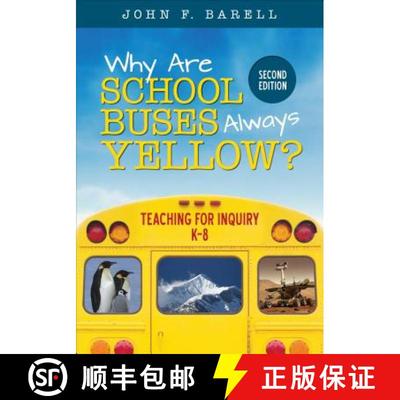 【3-4周达】Why Are School Buses Always Yellow?: Teaching for Inquiry, K-8 [9781506323657]