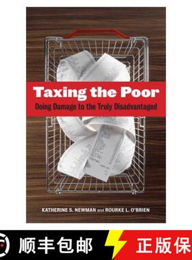 【3-4周达】Taxing the Poor, Volume 7: Doing Damage to the Truly Disadvantaged (First Edition) (First ... [9780520269675]