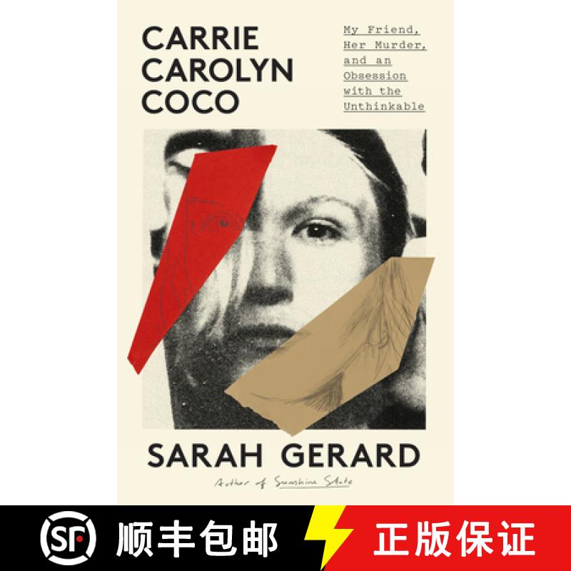 【3-4周达】Carrie Carolyn Coco: My Friend, Her Murder, and an Obsession with the Unthinkable [9781638930464]
