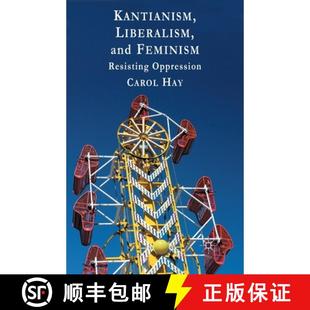 Kantianism Liberalism Oppression 9781349434459 Resisting 4周达 Feminism and