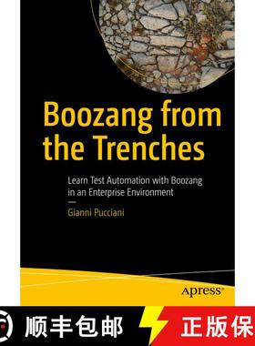 【3-4周达】Boozang from the Trenches : Learn Test Automation with Boozang in an Enterprise Environmen... [9781484290095]
