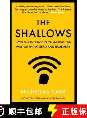 【3-4周达】The Shallows : How the Internet Is Changing the Way We Think, Read and Remember [9781838952587]