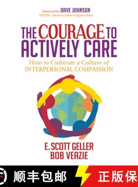 【3-4周达】The Courage to Actively Care : Cultivating a Culture of Interpersonal Compassion [9781683503965]