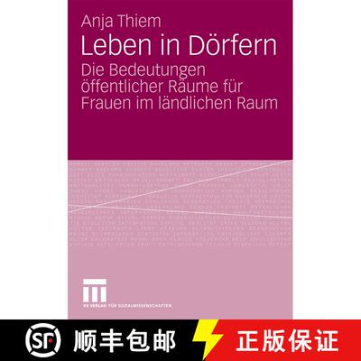 【3-4周达】Leben in D rfern : Die Bedeutungen  ffentlicher R ume F r Frauen Im L ndlichen Raum [9783531168623]