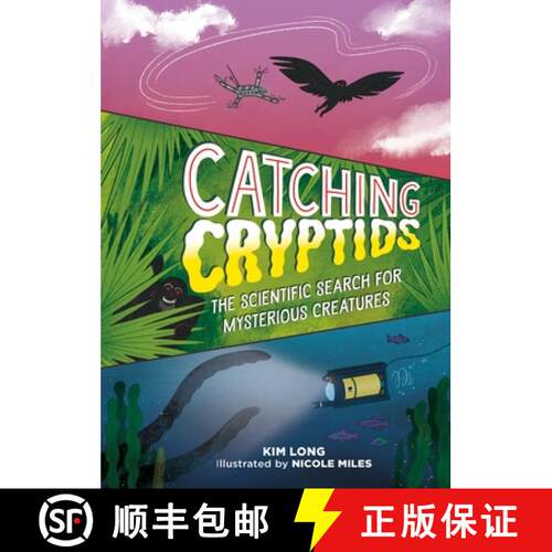 【3-4周达】精装 Catching Cryptids : The Scientific Search for Mysterious Creatures [9780762485758]