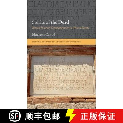 【3-4周达】Spirits of the Dead: Roman Funerary Commemoration in Western Europe [9780199291076]