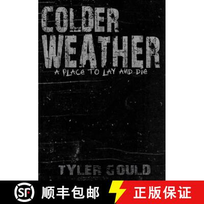 【3-4周达】Colder Weather: A Place to Lay and Die - Standard Copy [9781312748200]