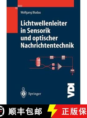 【3-4周达】Lichtwellenleiter in Sensorik Und Optischer Nachrichtentechnik [9783642720673]