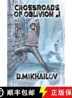 预订 Crossroads of Oblivion (Book 1): A Portal Progression Fantasy Adventure Series [9788076935020]