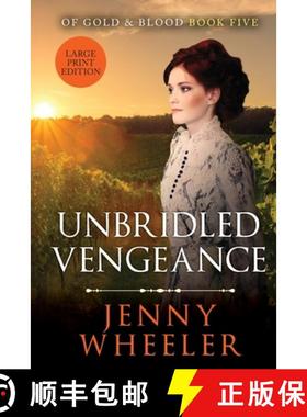 预订 Unbridled Vengeance Large Print Edition #5 Of Gold & Blood [9781991172549]