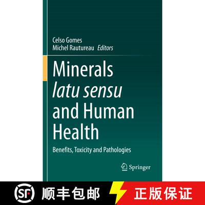 【3-4周达】Minerals latu sensu and Human Health : Benefits, Toxicity and Pathologies [9783030657086]
