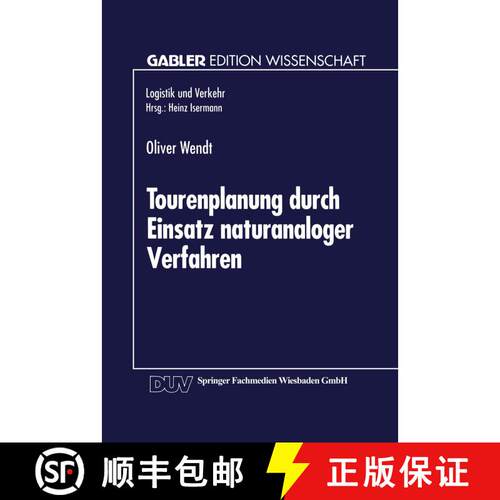 【3-4周达】Tourenplanung durch Einsatz naturanaloger Verfahren : Integration von Genetischen Algorith... [9783824461813]