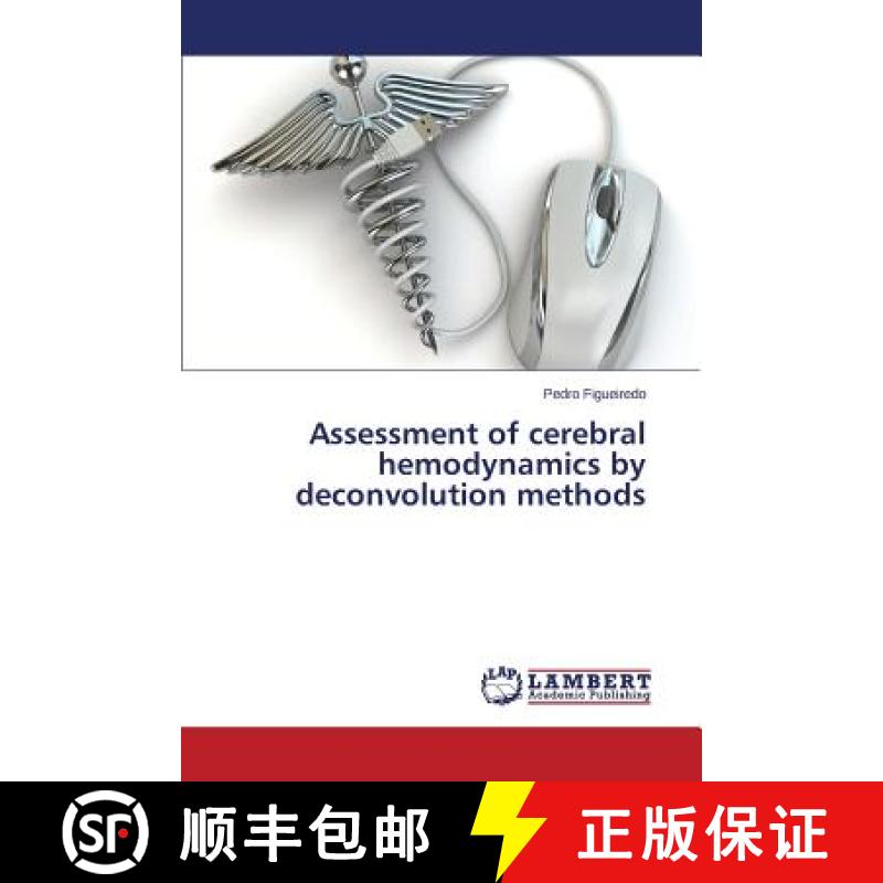 预订 Assessment of Cerebral Hemodynamics by Deconvolution Methods [9783659526640]