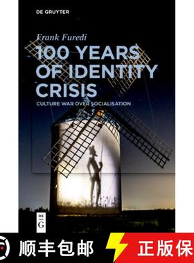 预订 100 Years of Identity Crisis: Culture War Over Socialisation [9783110705577]
