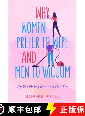 【3-4周达】Why Women Prefer to Wipe and Men to Vacuum: Together Making Housework More Fun [9781456646837]