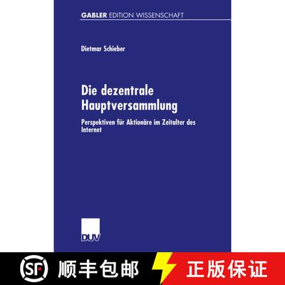 【3-4周达】Die dezentrale Hauptversammlung : Perspektiven für Aktionäre im Zeitalter des Internet [9783824473526]