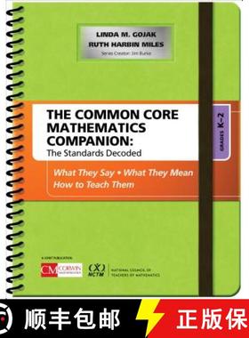 【3-4周达】The Common Core Mathematics Companion: The Standards Decoded, Grades K-2: What They Say, W... [9781483381565]