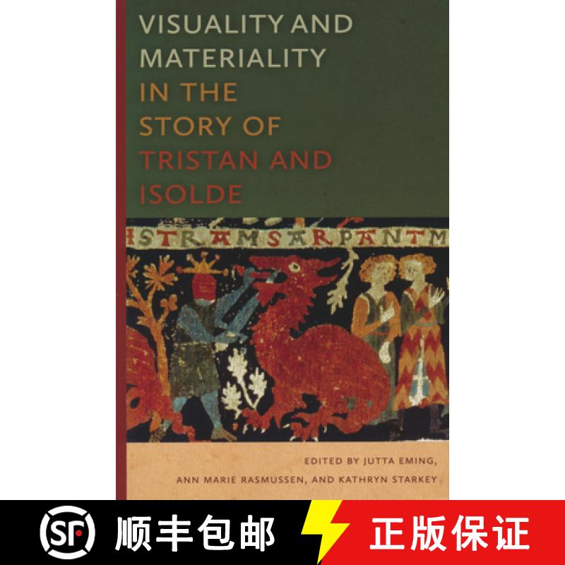 【3-4周达】Visuality and Materiality in the Story of Tristan and Isolde [9780268041397]