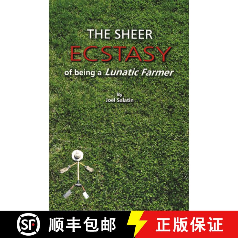 【3-4周达】The Sheer Ecstasy of Being a Lunatic Farmer [9780963810960]